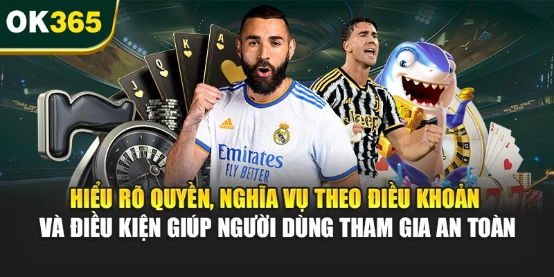 Hiểu rõ quyền, nghĩa vụ theo điều khoản và điều kiện giúp người dùng tham gia an toàn