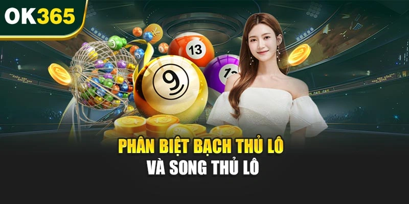 Phân biệt bạch thủ lô và song thủ lô